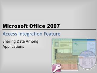 Access Integration Feature