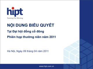 NỘI DUNG BIỂU QUYẾT Tại Đại hội đồng cổ đông Phiên họp thường niên năm 2011