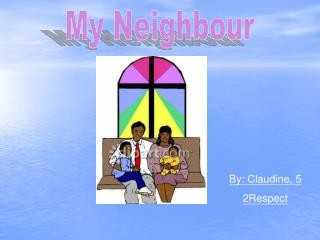 My Neighbour