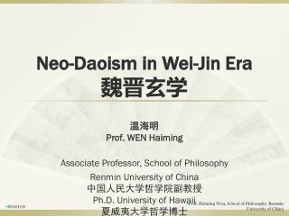 Neo-Daoism in Wei-Jin Era 魏晋玄学