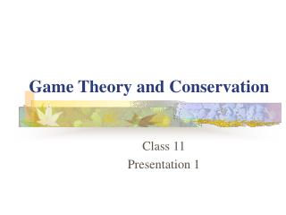 Game Theory and Conservation