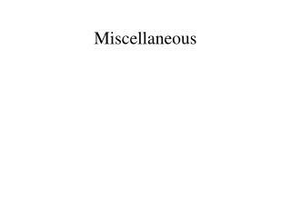 Miscellaneous