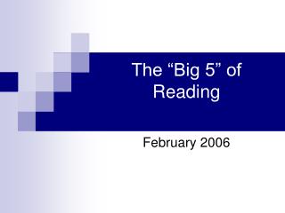 The “Big 5” of Reading