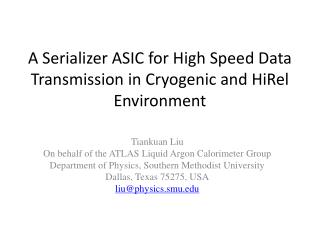 A Serializer ASIC for High Speed Data Transmission in Cryogenic and HiRel Environment