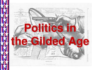 Politics in the Gilded Age