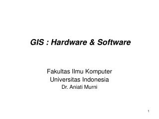 GIS : Hardware &amp; Software