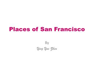Places of San Francisco
