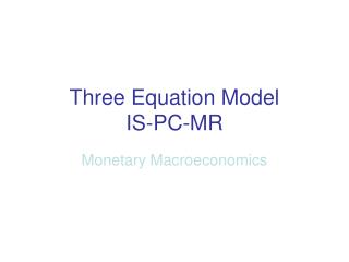 Three Equation Model IS-PC-MR