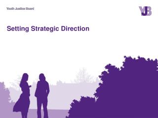 Setting Strategic Direction