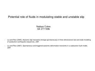 Potential role of fluids in modulating stable and unstable slip