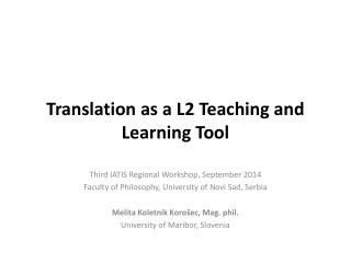 Translation as a L2 Teaching and Learning Tool