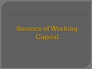 Sources of Working Capital