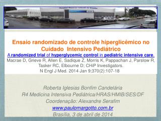 Roberta Iglesias Bonfim Candelária R4 Medicina Intensiva Pediátrica/HRAS/HMIB/SES/DF