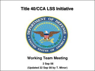 Title 40/CCA LSS Initiative