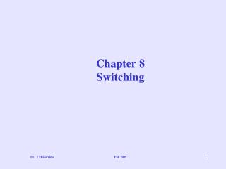 Chapter 8 Switching