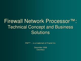 Firewall Network Processor™: Technical Concept and Business Solutions