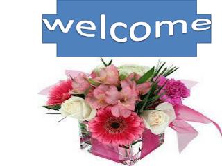 welcome