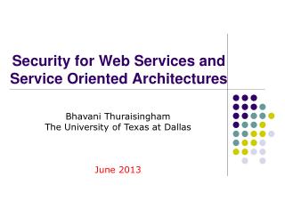 Security for Web Services and Service Oriented Architectures