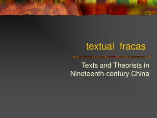 textual fracas