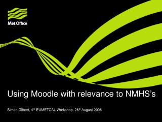 Using Moodle with relevance to NMHS’s