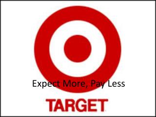 Expect More, Pay Less