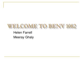 Welcome to BENV 1082