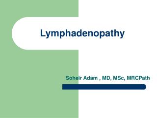 Lymphadenopathy