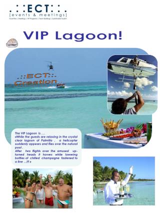 VIP Lagoon!