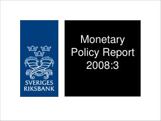 Monetary Policy Report 2008:3