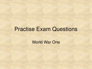 Practise Exam Questions