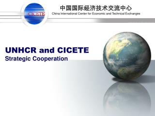 UNHCR and CICETE Strategic Cooperation