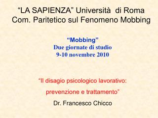 “LA SAPIENZA” Università di Roma Com. Paritetico sul Fenomeno Mobbing