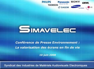 Conférence de Presse Environnement : La valorisation des écrans en fin de vie 10 juin 2008