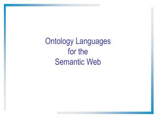 Ontology Languages for the Semantic Web