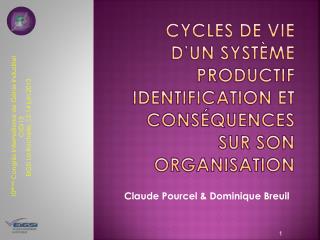 Cycles de vie d’un système productif Identification et conséquences sur son organisation