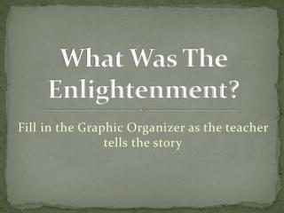 What Was The Enlightenment?