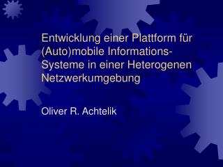 Oliver R. Achtelik