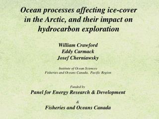 Ocean processes affecting ice-cover in the Arctic, and their impact on hydrocarbon exploration