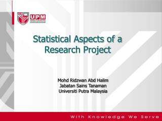 Statistical Aspects of a Research Project