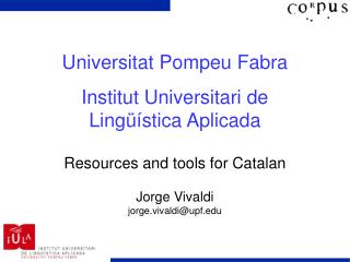Universitat Pompeu Fabra Institut Universitari de Lingüística Aplicada