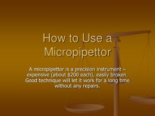How to Use a Micropipettor