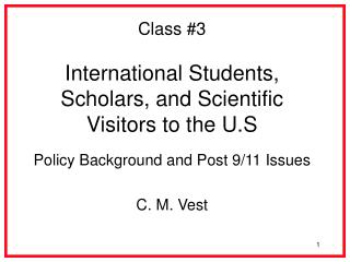 Class #3 International Students, Scholars, and Scientific Visitors to the U.S