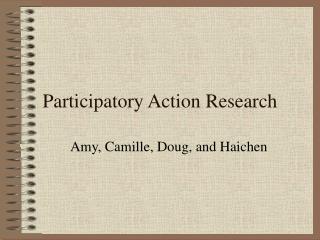 Participatory Action Research