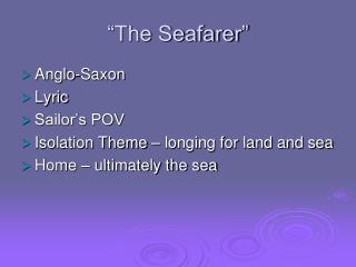 “The Seafarer”