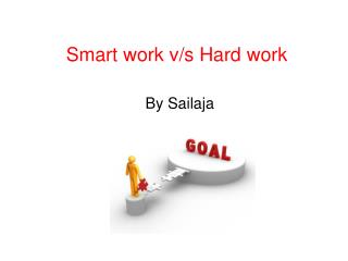 Smart work v/s Hard work