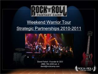 Weekend Warrior Tour Strategic Partnerships 2010-2011