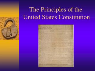 The Principles of the United States Constitution