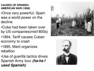 CAUSES OF SPANISH-AMERICAN WAR (1898)