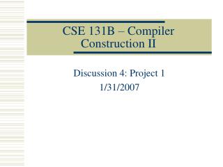 CSE 131B – Compiler Construction II