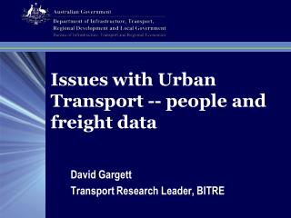 Issues with Urban Transport						 – Passenger and Freight Data